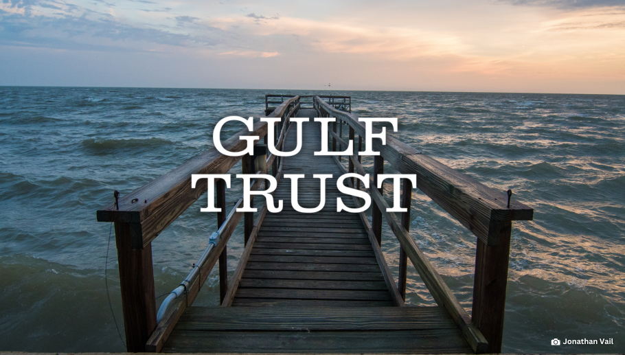 Story #2: Gulf Trust Newsletter: Read All About It!