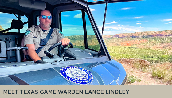 Meet Texas Game Warden Lance Lindley