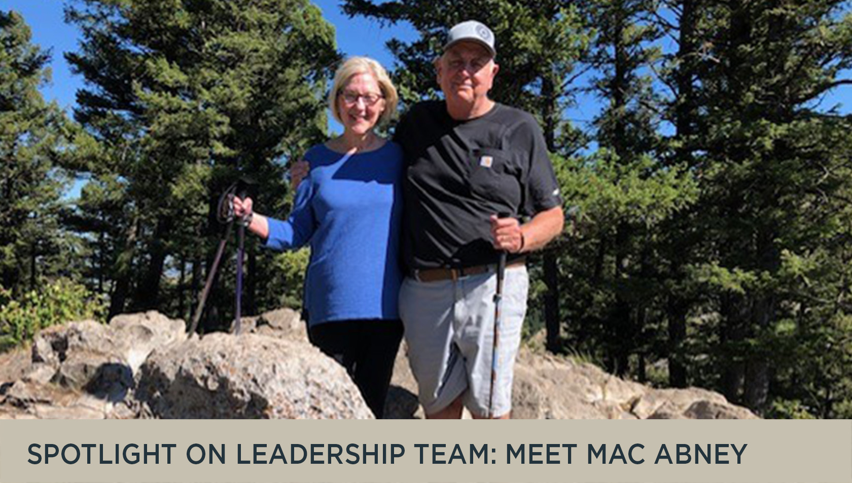 Story #4: Spotlight on Leadership Team: Meet Mac Abney