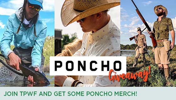 Story #4: Join TPWF and Get Some Poncho Merch!